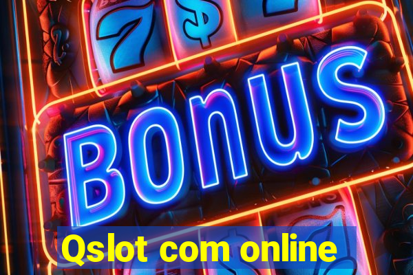 Qslot com online